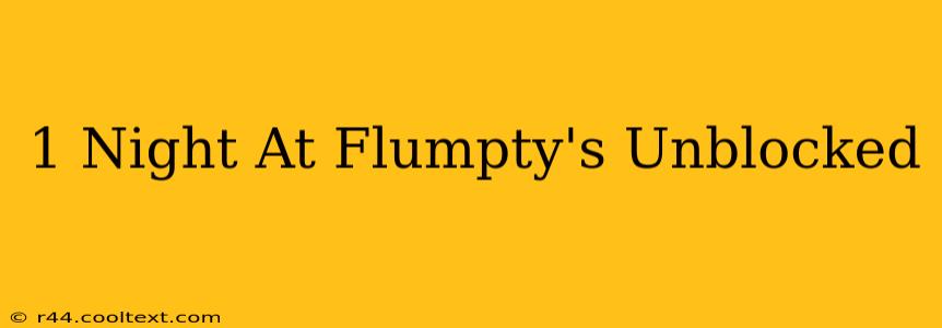 1 Night At Flumpty's Unblocked