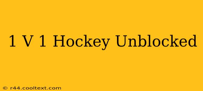 1 V 1 Hockey Unblocked