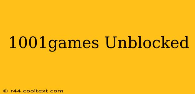 1001games Unblocked