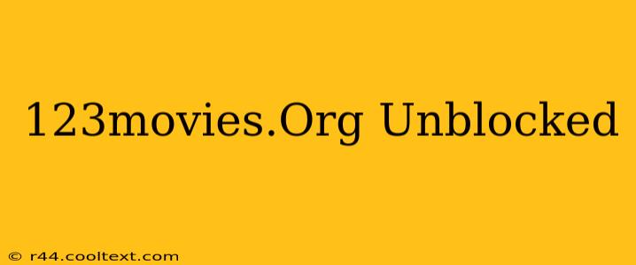 123movies.Org Unblocked