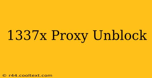 1337x Proxy Unblock