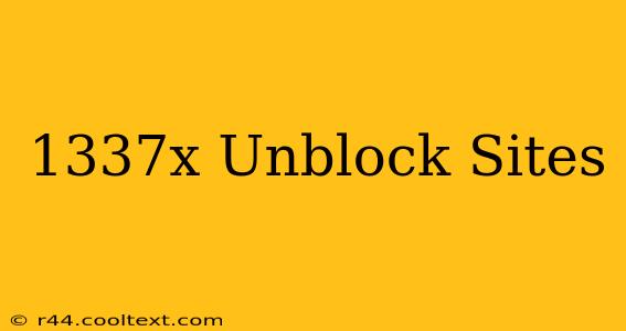 1337x Unblock Sites