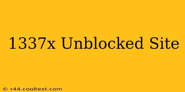 1337x Unblocked Site