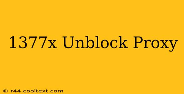 1377x Unblock Proxy