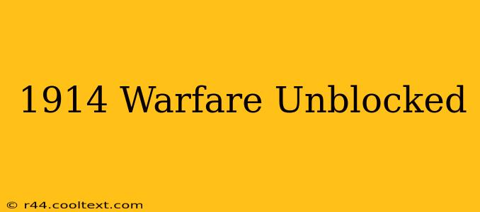 1914 Warfare Unblocked