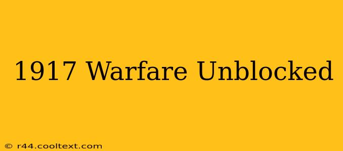 1917 Warfare Unblocked