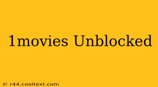 1movies Unblocked