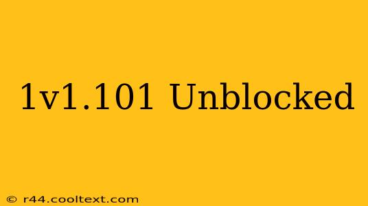 1v1.101 Unblocked