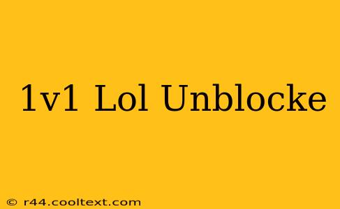 1v1 Lol Unblocke