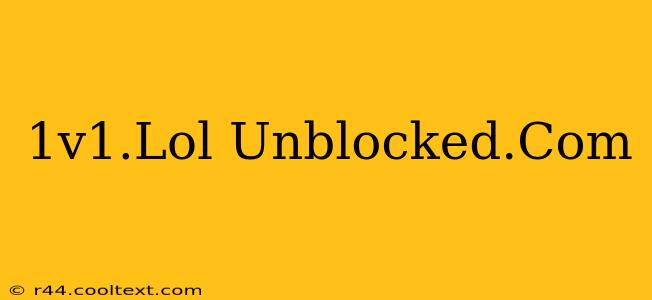 1v1.Lol Unblocked.Com