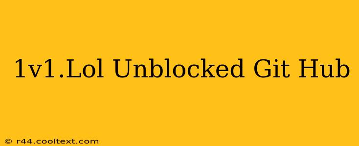 1v1.Lol Unblocked Git Hub