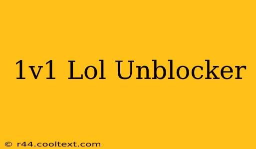 1v1 Lol Unblocker