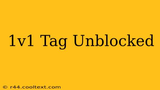 1v1 Tag Unblocked