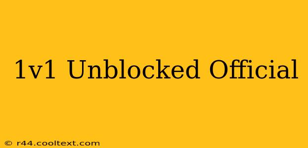 1v1 Unblocked Official