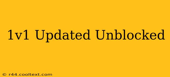 1v1 Updated Unblocked