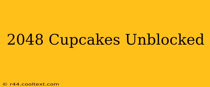 2048 Cupcakes Unblocked