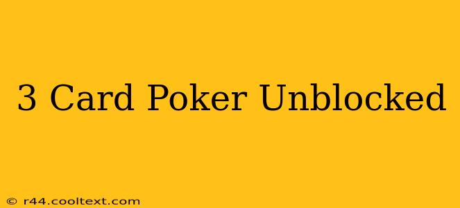 3 Card Poker Unblocked