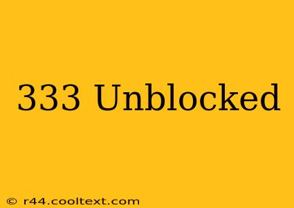 333 Unblocked