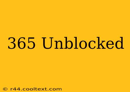 365 Unblocked