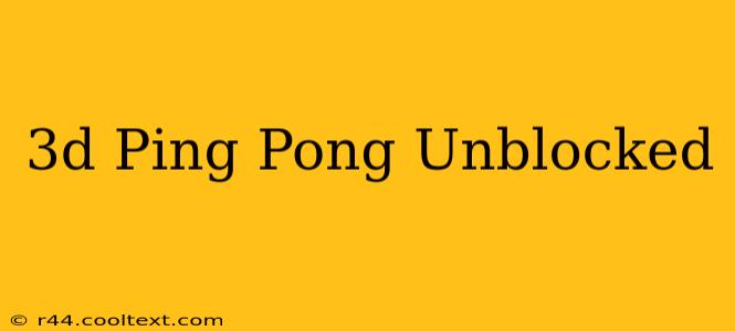 3d Ping Pong Unblocked