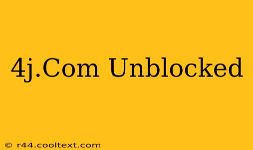 4j.Com Unblocked