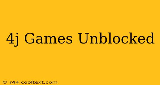 4j Games Unblocked