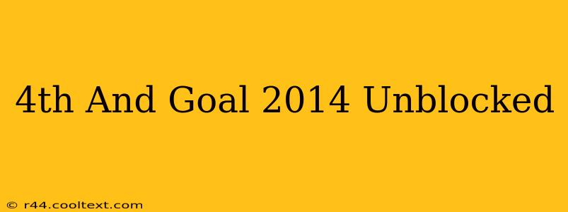 4th And Goal 2014 Unblocked