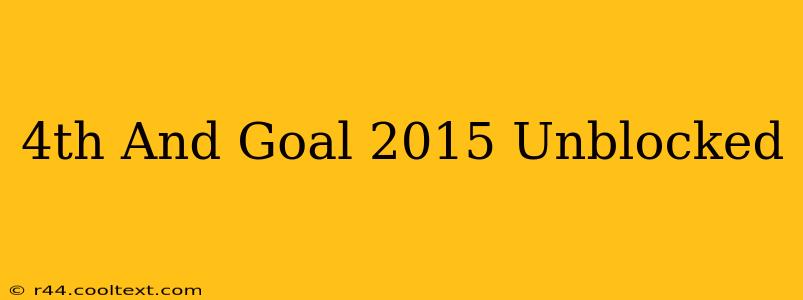 4th And Goal 2015 Unblocked