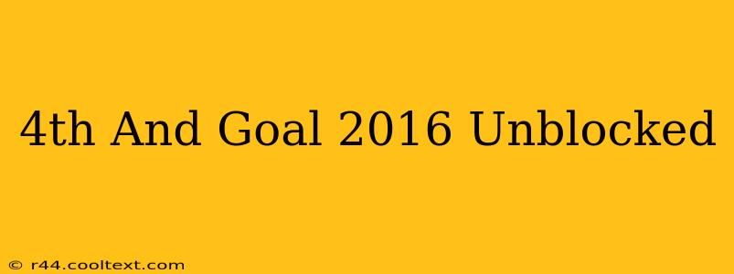 4th And Goal 2016 Unblocked