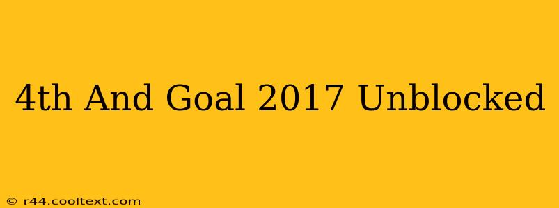 4th And Goal 2017 Unblocked