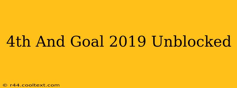 4th And Goal 2019 Unblocked