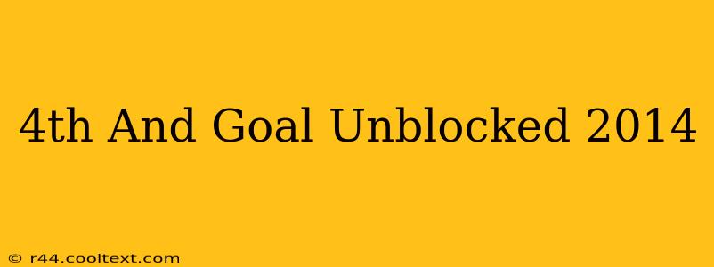 4th And Goal Unblocked 2014