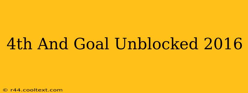 4th And Goal Unblocked 2016