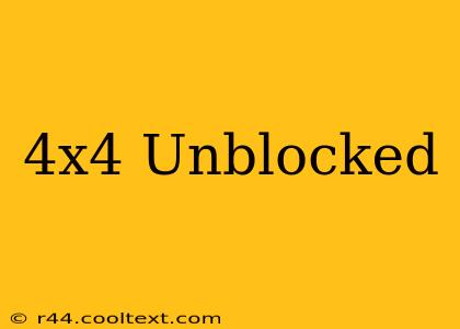 4x4 Unblocked