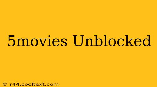 5movies Unblocked