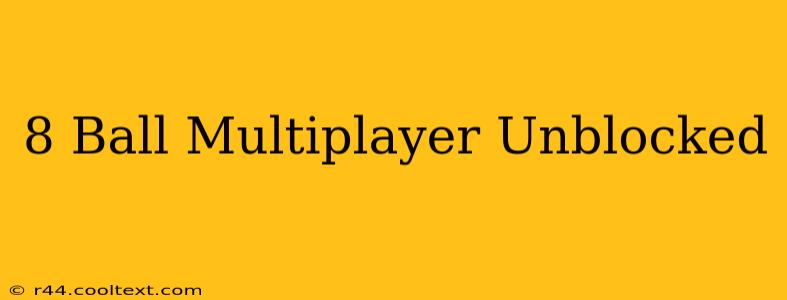 8 Ball Multiplayer Unblocked