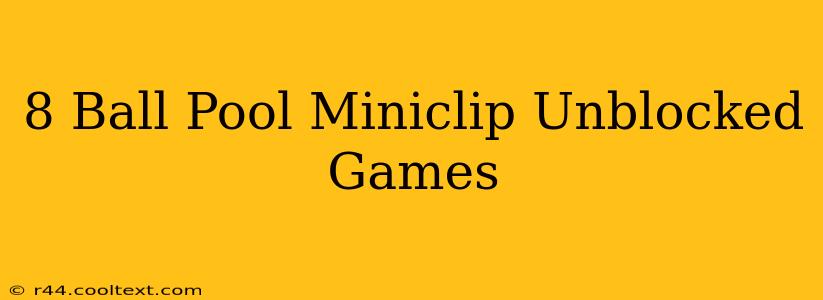 8 Ball Pool Miniclip Unblocked Games