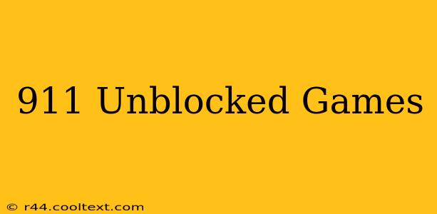 911 Unblocked Games