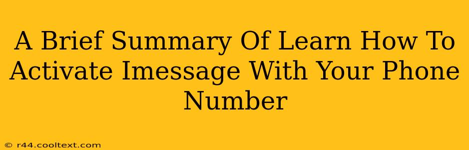 A Brief Summary Of Learn How To Activate Imessage With Your Phone Number