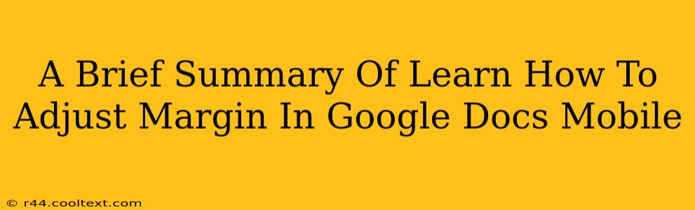 A Brief Summary Of Learn How To Adjust Margin In Google Docs Mobile