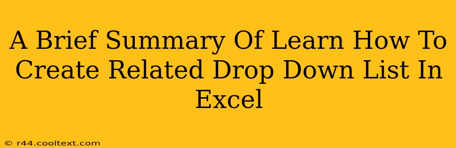 A Brief Summary Of Learn How To Create Related Drop Down List In Excel