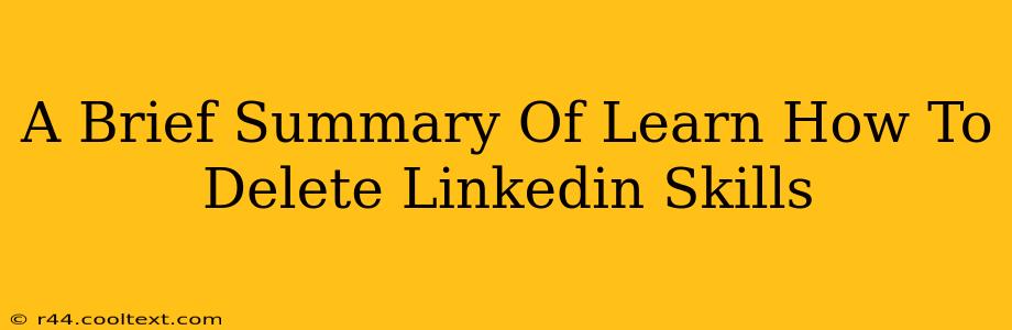 A Brief Summary Of Learn How To Delete Linkedin Skills