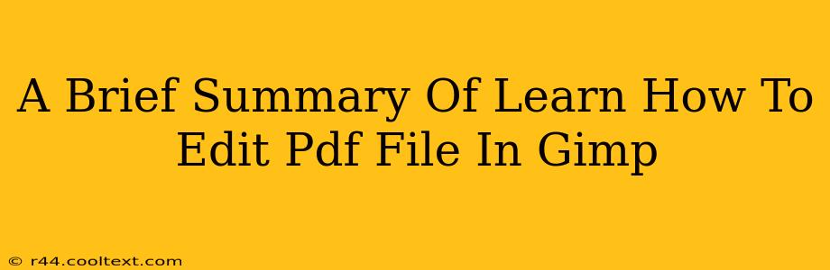 A Brief Summary Of Learn How To Edit Pdf File In Gimp