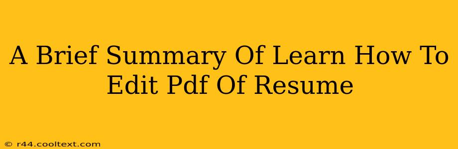 A Brief Summary Of Learn How To Edit Pdf Of Resume