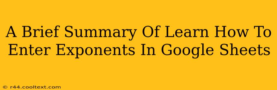 A Brief Summary Of Learn How To Enter Exponents In Google Sheets