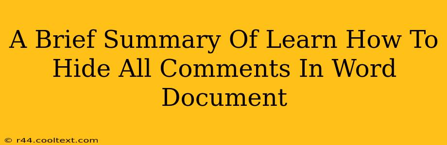 A Brief Summary Of Learn How To Hide All Comments In Word Document