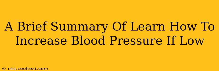 A Brief Summary Of Learn How To Increase Blood Pressure If Low