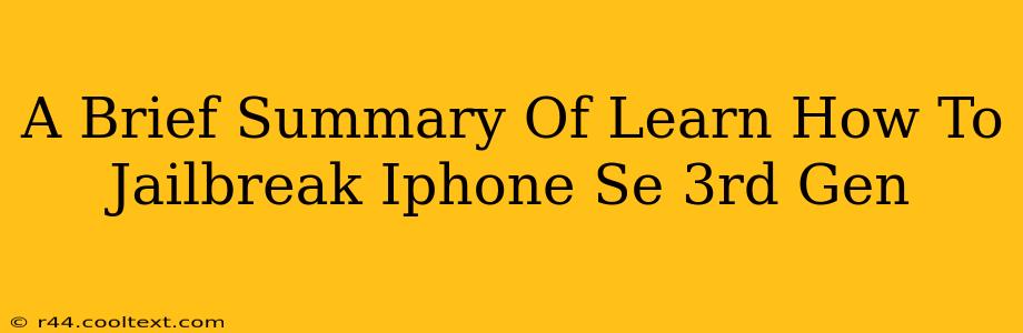 A Brief Summary Of Learn How To Jailbreak Iphone Se 3rd Gen