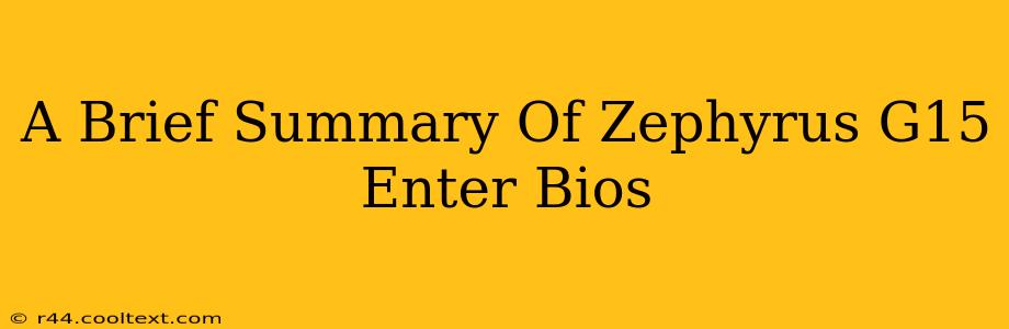 A Brief Summary Of Zephyrus G15 Enter Bios