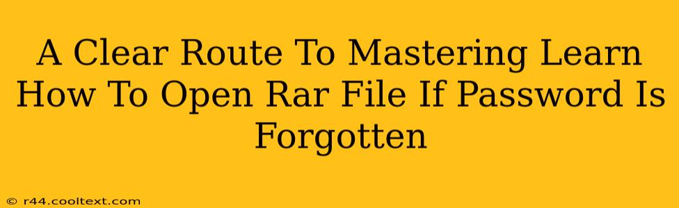 A Clear Route To Mastering Learn How To Open Rar File If Password Is Forgotten